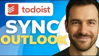 How to Sync Todoist with Outlook Full 2025 Guide