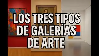 Los tres tipos de galerias de arte