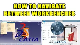 Navigating Between Workbenches CATIA V5 vs  3DEXPERIENCE Explained