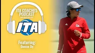 ITA Coaches Podcast: Denise Dy, Fresno State Women's Tennis
