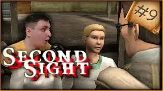 Second Sight - часть 9/1 - Дети [прохождение]