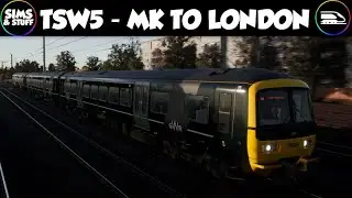 Train Sim World 5  |  Milton Keynes To Reading Via London