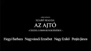 Spirit Színház - Szabó Magda: Az ajtó