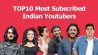Top 10 Most Subscribed Indian Youtubers #TOP10