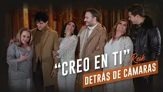 Detrás de cámaras con Reik "Creo en Ti"