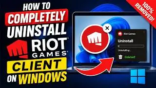 How to Completely Uninstall Riot Games Client on Windows 2026