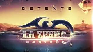 Detente - La Zenda Norteña 2020
