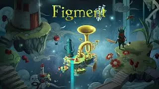 ПЕРЕПОЛОХ РАЗУМА ➤ Figment
