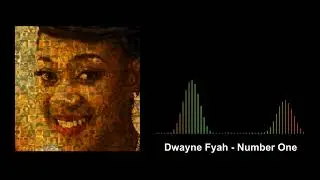 Dwayne Fyah - Number One (Official Audio) 2018