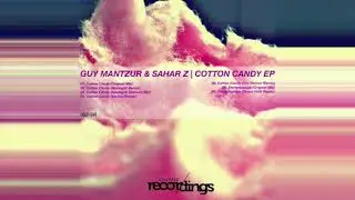 Guy Mantzur & Sahar Z  - Cotton Candy - Tim Penner Remix