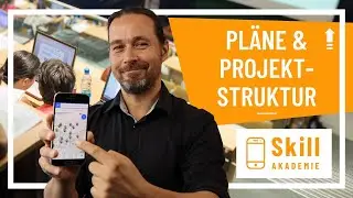 Baupläne hochladen und Projektstruktur anlegen (Lektion 2 - Skill Akademie)