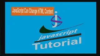 JavaScript Can Change HTML Content and style  For Beginners