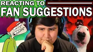 Reacting to Fan Suggestions!
