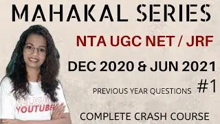UGC NET DEC 2020 & JUN 2021 QUESTION ANSWER DISCUSSION // PART-1 // MAHAKAL SERIES