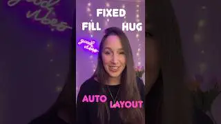 Figma Auto Layout Hug, Fixed and Fill 