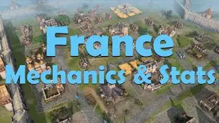 [Outdated] AoE4 - Prerelease France Mechanics & Stats - Civ Overview