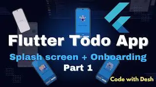 Flutter Todo App Tutorial | Splash Screen & Onboarding UI with Smooth Page Indicator | Part 1