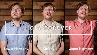 Holy Forever - Harmony Tutorial