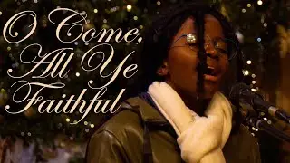 O Come, All Ye Faithful | Christmas carol