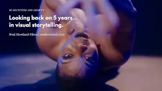Gratitude and Growth | Looking back on 5 Years in Visual Storytelling