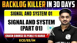 Signal and System 01 | Signal and System (Part 01)  | EE | GATE 2025 Crash Course