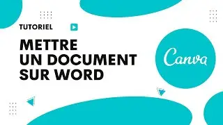 Comment mettre un document Canva sur word