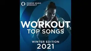 Workout Top Songs - Winter Edition 2021