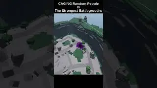 CAGING Random People in The Strongest Battlegrounds