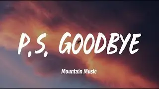 Anthony Houhoulis - P.S. Goodbye (Lyrics)