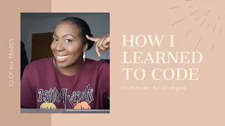 How I Taught Myself to Code (and got a great job)