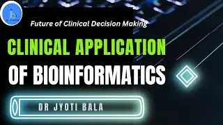 Clinical Applications of Bioinformatics| Role of bioinformtics in clinical sector #bioinformatics