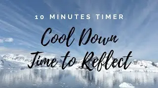 Reflection Timer with Music (10minutes)