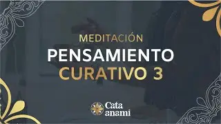 🧘 Meditación: Pensamiento curativo 3 💚 El poder de la palabra