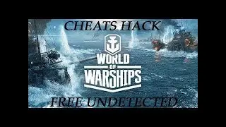 World Of Warships Hack Cheats | New Hack | Free