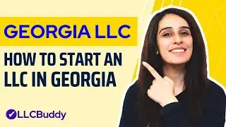 How to Start an LLC in Georgia (Step by Step 2023) | Georgia LLC Formation Guide