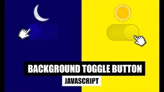 Background Toggle Button JavaScript | How to make Toggle Effect in JS?