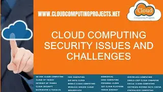 Cloud Computing Security Issues and Challenges | PhD Cloud Computing Security Issues and Challenges