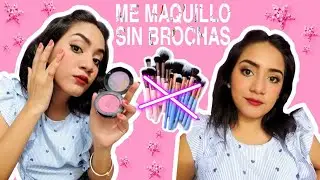 MAQUILLAJE SIN USAR BROCHAS🖌️😮 / ¡ME ENCANTÓ😍!