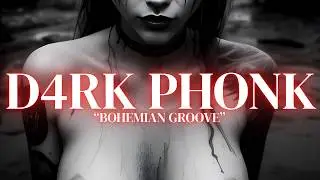 BOHEMIAN GROOVE – D4RK PHONK  #horror #phonk #phonkmusic #terror #darktrap #suicideboys #phonkmix