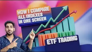 Comparing all indexes in one screen for my ETF trading strategy|| Explained in Hindi