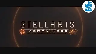 Stellaris New Extention "Apocalypse" Trailer