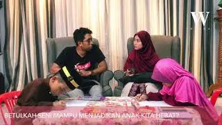 BAGAIMANA SENI BOLEH JADIKAN ANAK KITA HEBAT?