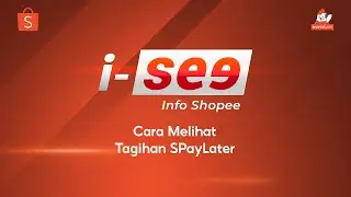 Cara Melihat Tagihan SPayLater | I SEE (Info Shopee)