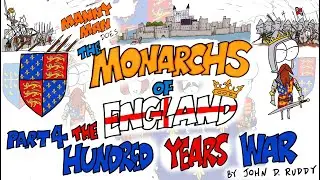 Monarchs of England Part 4: The Hundred Years' War  - Manny Man Does History