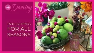 Table Settings for ALL Seasons - Tablescapes By Love Darviny