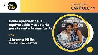 Cómo aprender de la equivocación y aceptarla para levantarte más fuerte con Jimena Niño
