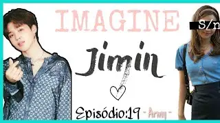 💜IMAGINE PARK JIMIN|A NERD E O POPULAR| [Parte 19]