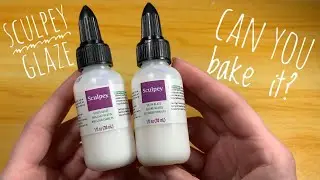 Sculpey Glaze- Can you bake it?