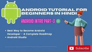 How to become an Android developer | Complete Roadmap | Android Introduction Part-3