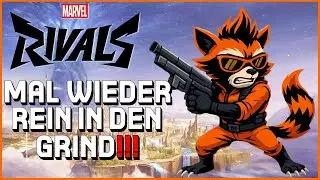 Packende Runde 🎮Marvel Rivals #063 [S4][inAktiv][Deutsch]
